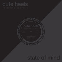Cute Heels - State of Mind