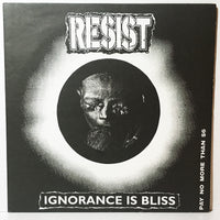 Resist - Ignorance Is Bliss