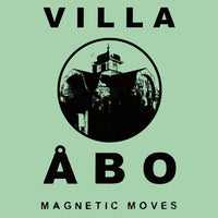 Villa Abo - Magnetic Moves